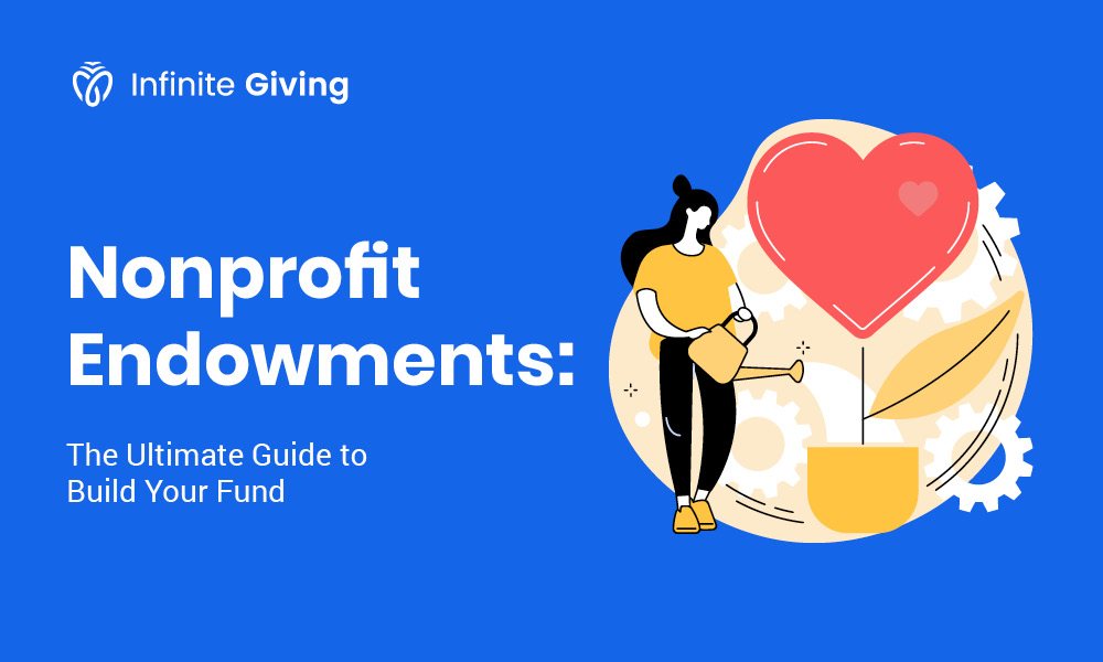 Infinite Giving Nonprofit Endowments The Ultimate Guide to Build